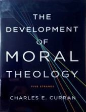 THE DEVELOPMENT OF MORAL THEOLOGY